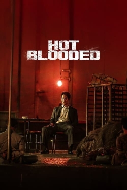 Watch Hot Blooded (2022) Online FREE