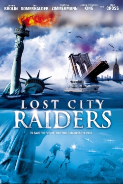 Watch Lost City Raiders (2008) Online FREE