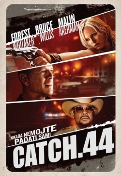 Watch Catch.44 (2011) Online FREE