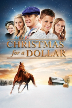 Watch Christmas for a Dollar (2013) Online FREE