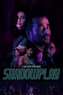 Watch Shadowplay (2019) Online FREE