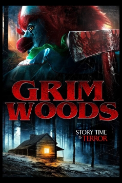 Watch Grim Woods (2019) Online FREE