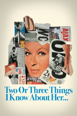 Watch 2 or 3 Things I Know About Her (1967) Online FREE