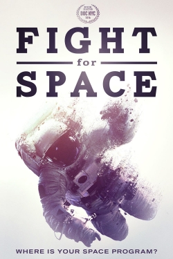 Watch Fight For Space (2016) Online FREE