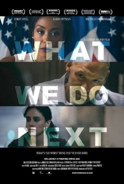 Watch What We Do Next (2022) Online FREE
