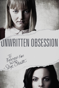 Watch Unwritten Obsession (2017) Online FREE