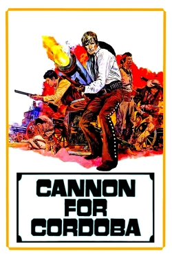 Watch Cannon for Cordoba (1970) Online FREE