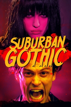 Watch Suburban Gothic (2014) Online FREE