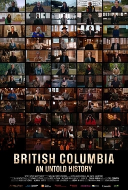 Watch British Columbia: An Untold History (2021) Online FREE