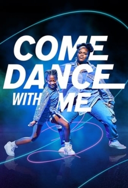 Watch Come Dance with Me (2022) Online FREE