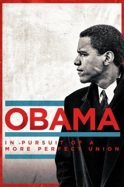 Watch Obama: In Pursuit of a More Perfect Union (2021) Online FREE