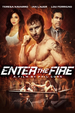 Watch Enter the Fire (2018) Online FREE