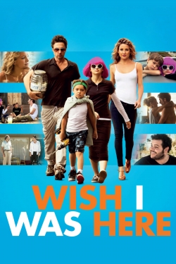 Watch Wish I Was Here (2014) Online FREE