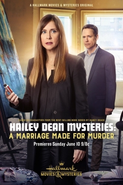 Watch Hailey Dean Mysteries: A Marriage Made for Murder (2018) Online FREE
