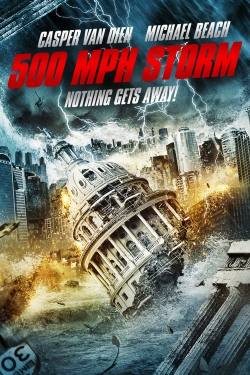 Watch 500 MPH Storm (2013) Online FREE