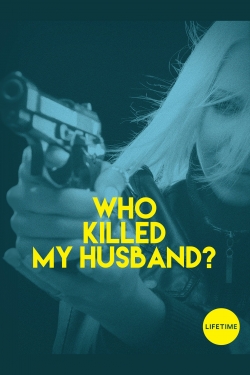 Watch Who Killed My Husband (2016) Online FREE