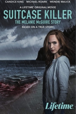 Watch Suitcase Killer: The Melanie McGuire Story (2022) Online FREE