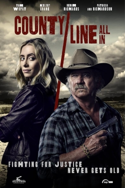 Watch County Line: All In (2022) Online FREE