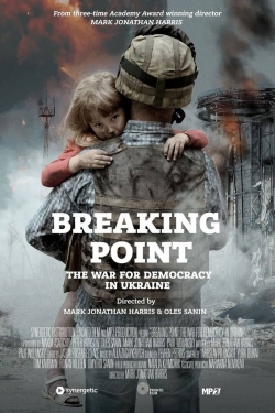 Watch Breaking Point: The War for Democracy in Ukraine (2017) Online FREE