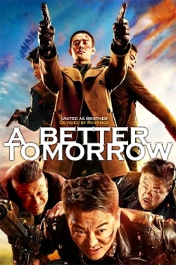 Watch A Better Tomorrow (2018) Online FREE