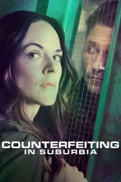Watch Counterfeiting in Suburbia (2018) Online FREE