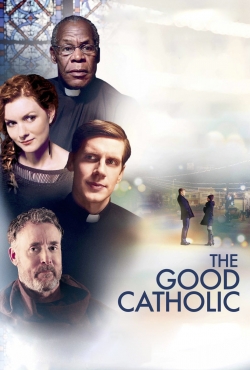 Watch The Good Catholic (2017) Online FREE