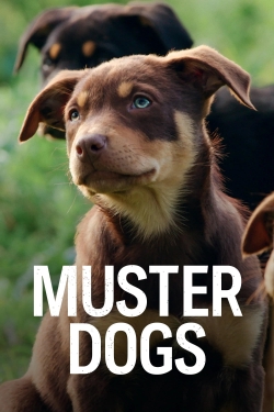 Watch Muster Dogs (2022) Online FREE