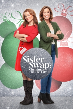 Watch Sister Swap: Christmas in the City (2021) Online FREE