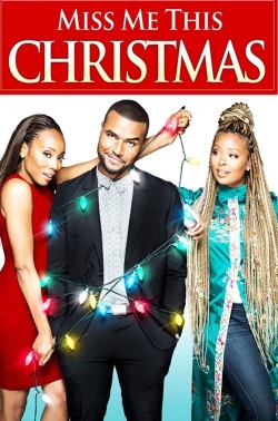 Watch Miss Me This Christmas (2017) Online FREE