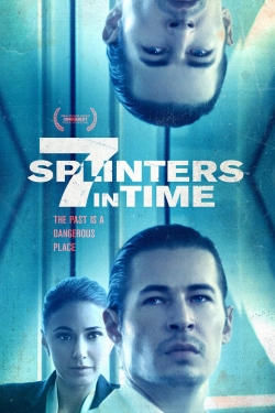 Watch 7 Splinters in Time (2018) Online FREE