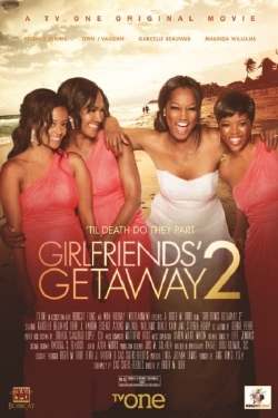Watch Girlfriends Getaway 2 (2015) Online FREE