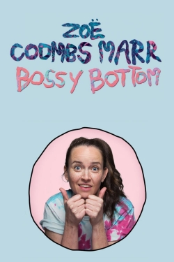 Watch Zoë Coombs Marr: Bossy Bottom (2020) Online FREE