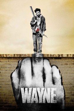 Watch Wayne (2019) Online FREE