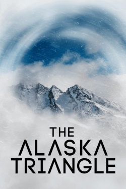 Watch The Alaska Triangle (2020) Online FREE