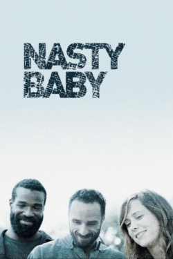 Watch Nasty Baby (2015) Online FREE