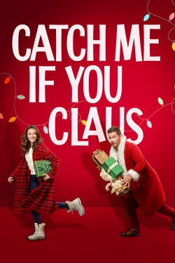Watch Catch Me If You Claus (2023) Online FREE