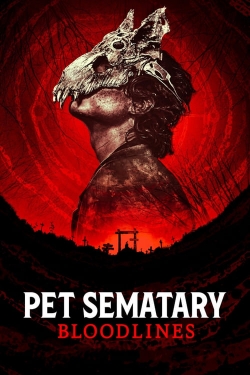 Watch Pet Sematary: Bloodlines (2023) Online FREE