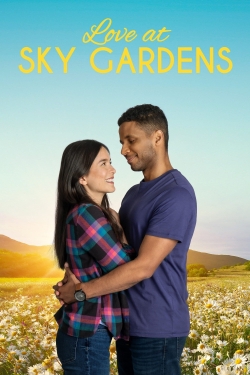 Watch Love at Sky Gardens (2021) Online FREE