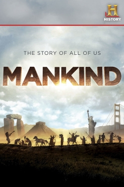 Watch Mankind: The Story of All of Us (2012) Online FREE