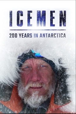 Watch Icemen: 200 years in Antarctica (2020) Online FREE