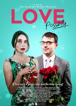 Watch Love Possibly (2018) Online FREE