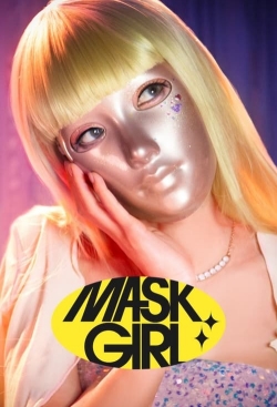 Watch Mask Girl (2023) Online FREE