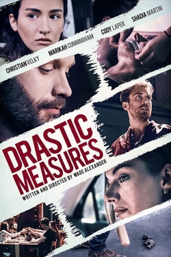 Watch Drastic Measures (2019) Online FREE