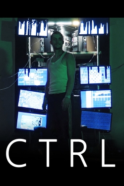 Watch CTRL (2018) Online FREE
