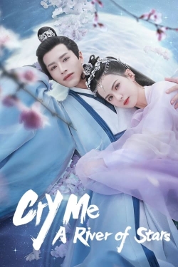 Watch Cry Me A River of Stars (2021) Online FREE