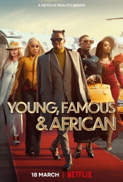 Watch Young, Famous & African (2022) Online FREE
