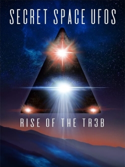Watch Secret Space UFOs - Rise of the TR3B (2021) Online FREE