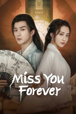 Watch Miss You Forever (2024) Online FREE