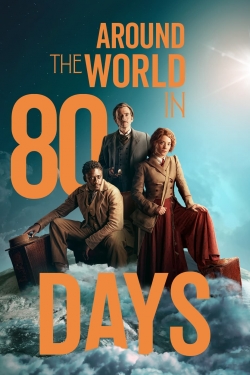 Watch Around the World in 80 Days (2021) Online FREE