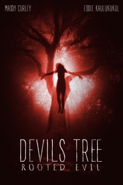 Watch Devil's Tree: Rooted Evil (2018) Online FREE